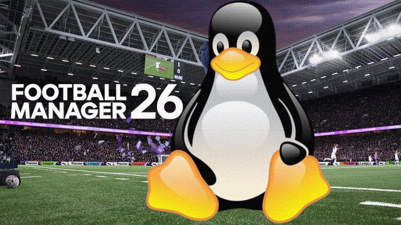 How To Install Football Manager 26 On Linux