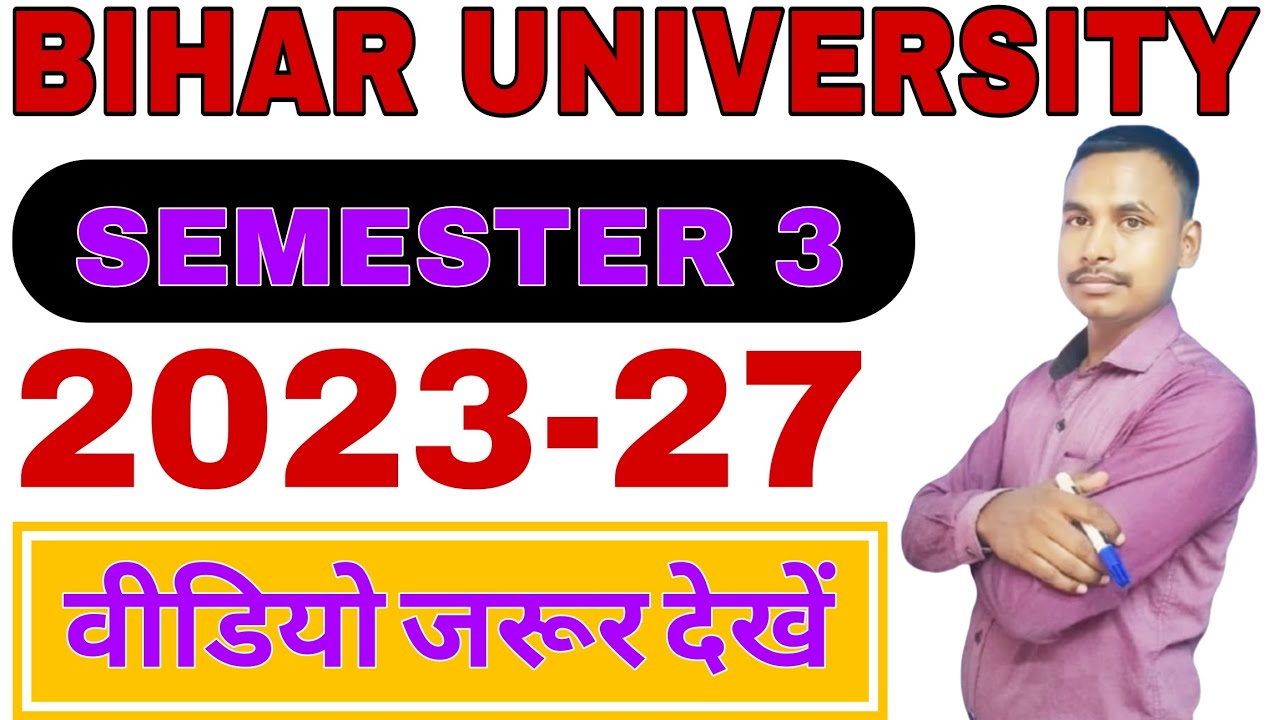 👉 Bihar University Semester 3 Exam 2023-27 | Form Fill Up, Date & Full Update 🔥 Must Watch