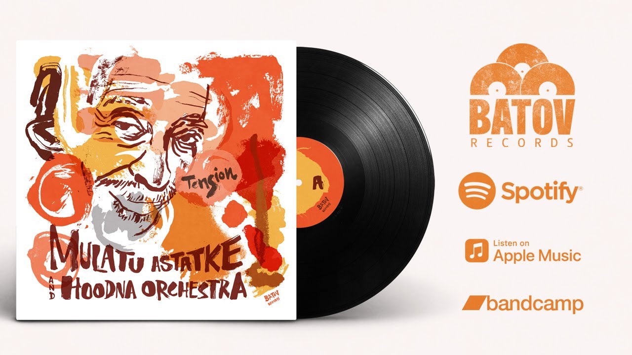 Mulatu Astatke & Hoodna Orchestra - Tension {Full Album} - Batov Records