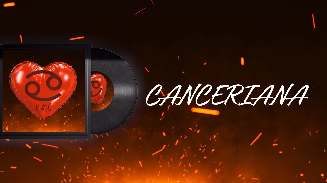 KAGÊ - Canceriana (Letra/Lyric) Video Oficial