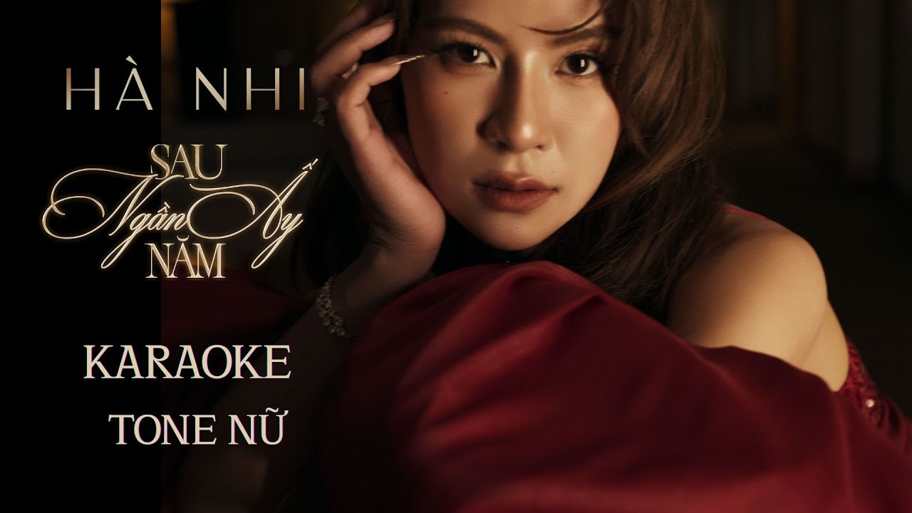 Sau Ngần Ấy Năm - Hà Nhi | Karaoke Tone Nữ