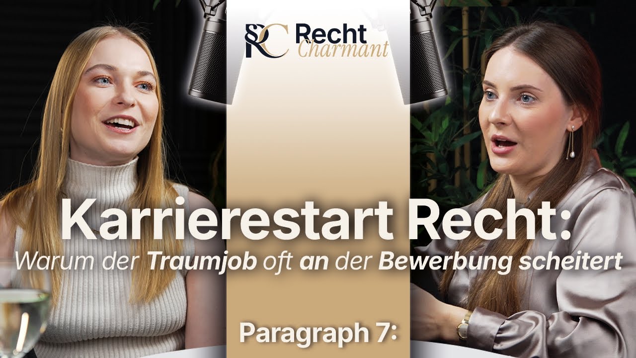 §7: Karrierestart Recht: Warum der Traumjob oft schon an der Bewerbung scheitert