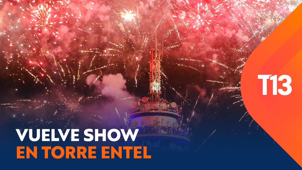 Torre Entel trae de regreso su hist&oacute;rico show de A&ntilde;o Nuevo