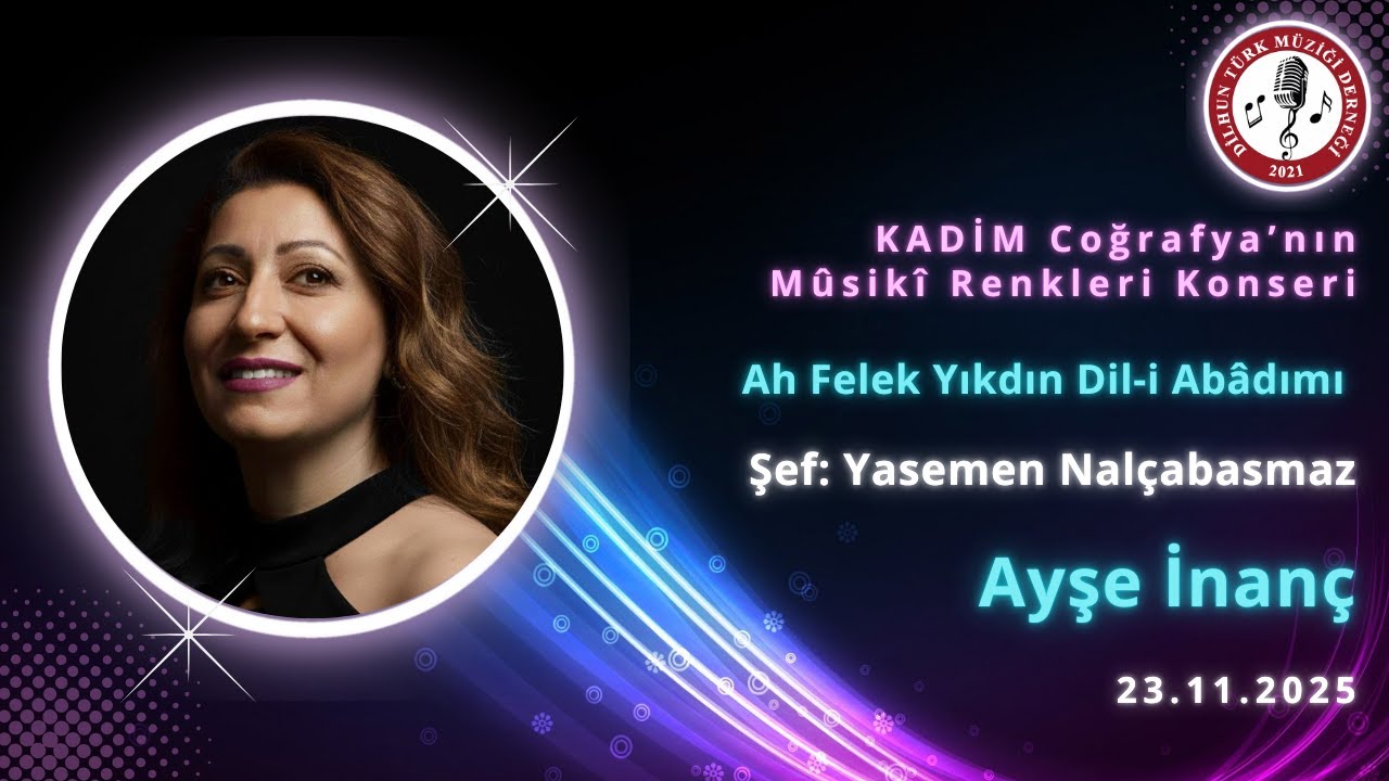 AH FELEK YIKDIN DİL-İ ÂBÂDIMI- AYŞE İNANÇ