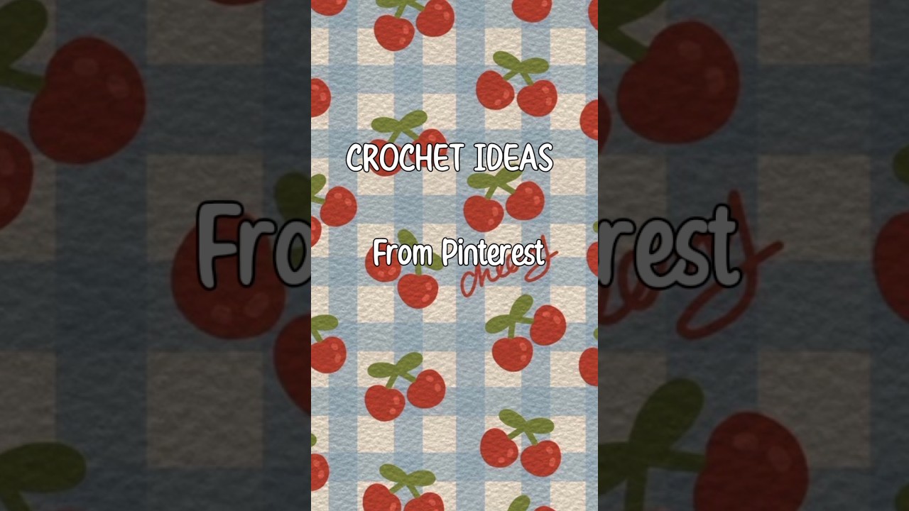 ♡ Crochet Ideas ♡ What to crochet