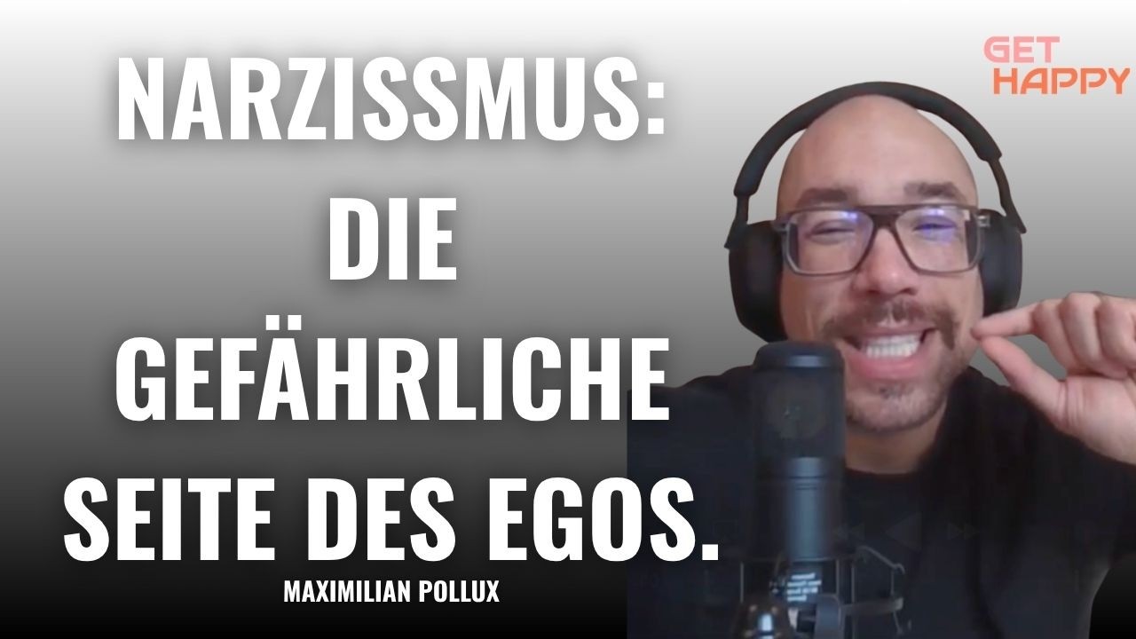 Narzissmus und das Ego in uns: Maximilian Pollux  (236)