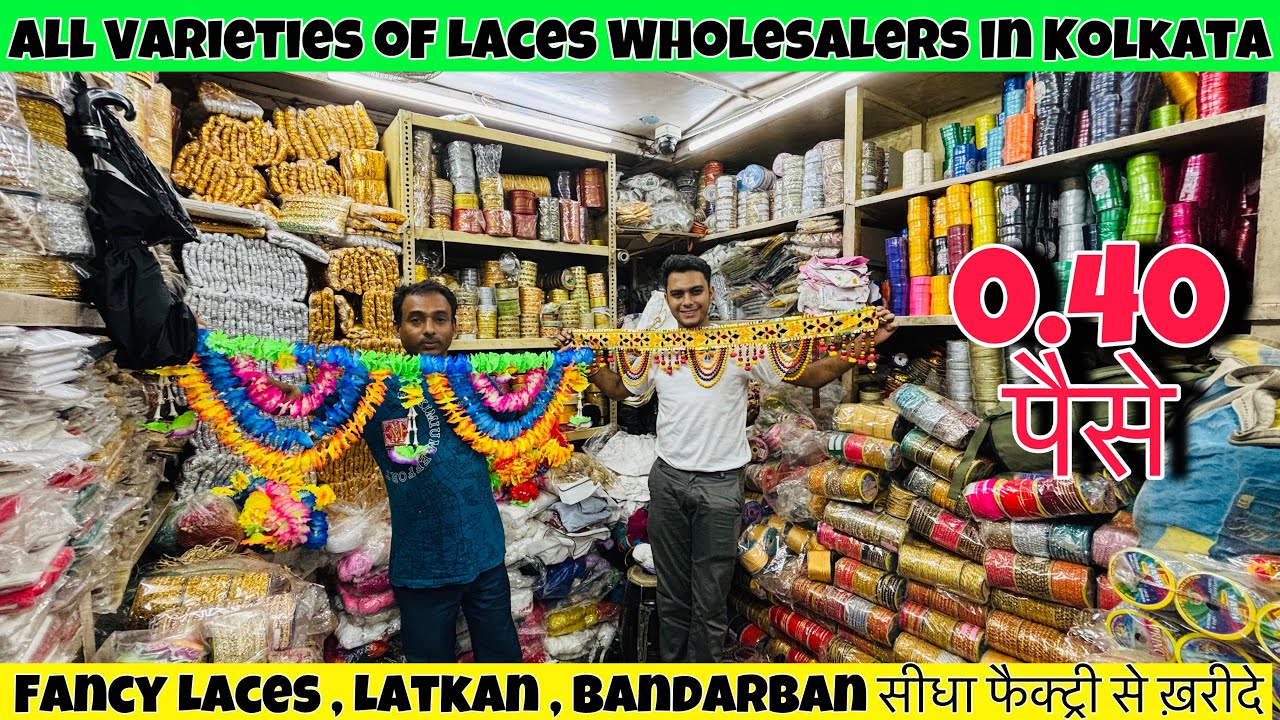 Laces Latkan Wholesale Market In Kolkata || Tailoring Material Wholesale Market