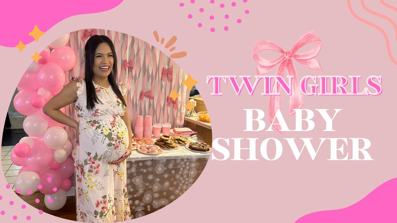 TWIN GIRLS BABY SHOWER!