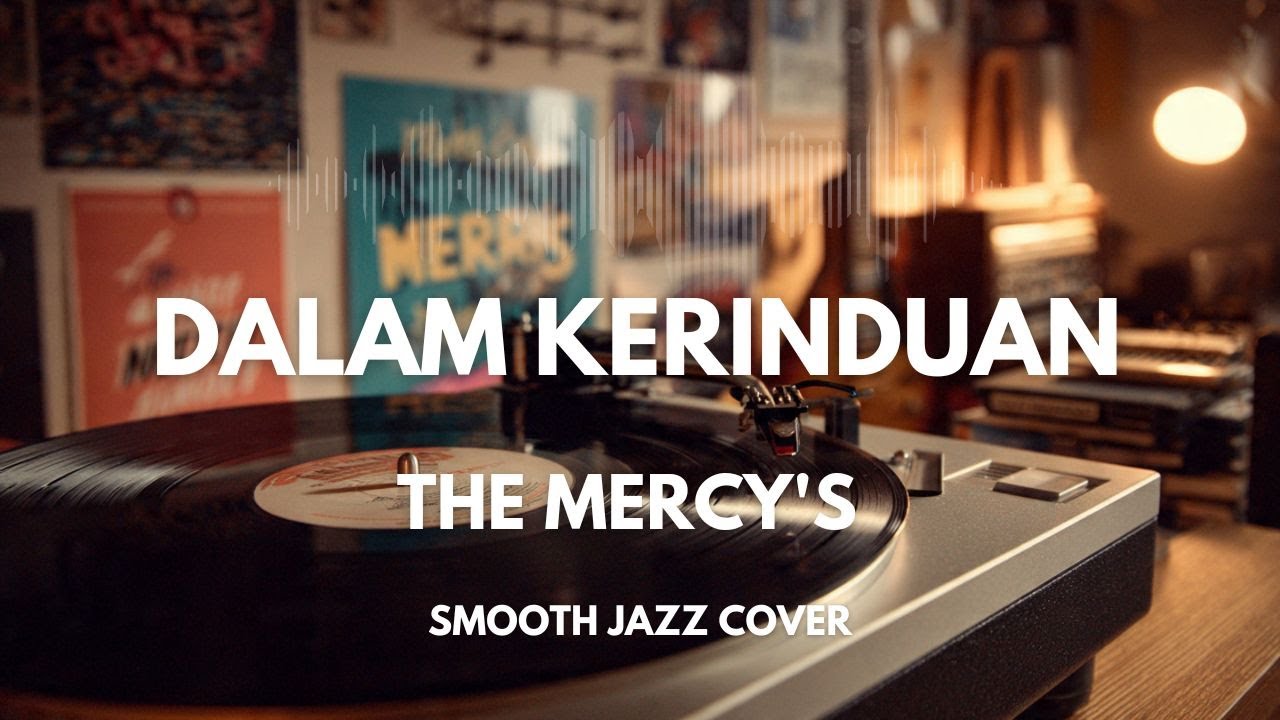 Dalam Kerinduan - The Mercy's | Smooth Jazz Cover by The Vinyl
