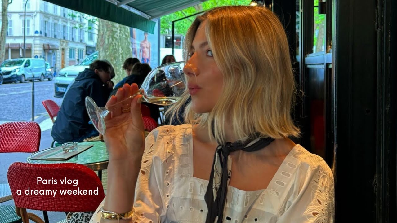 girls trip to paris (a dreamy weekend)