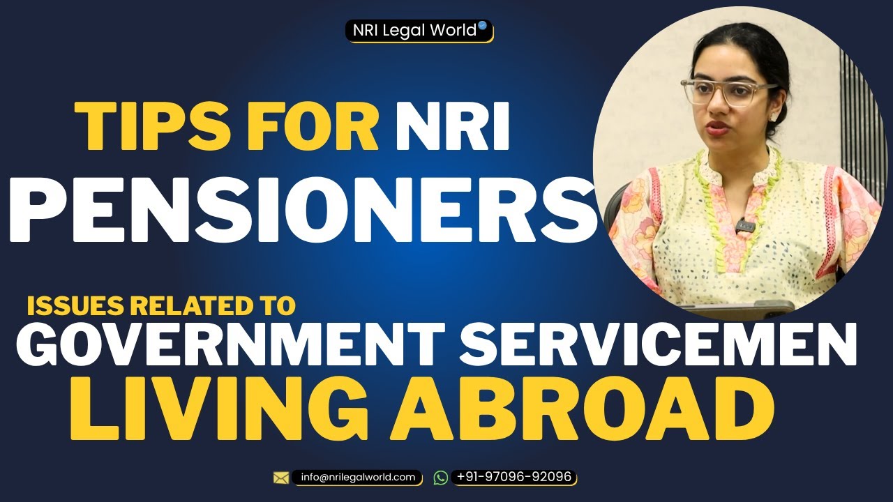 Issues related to Government Servicemen Living Abroad- Expert advice from NRI Legal World.