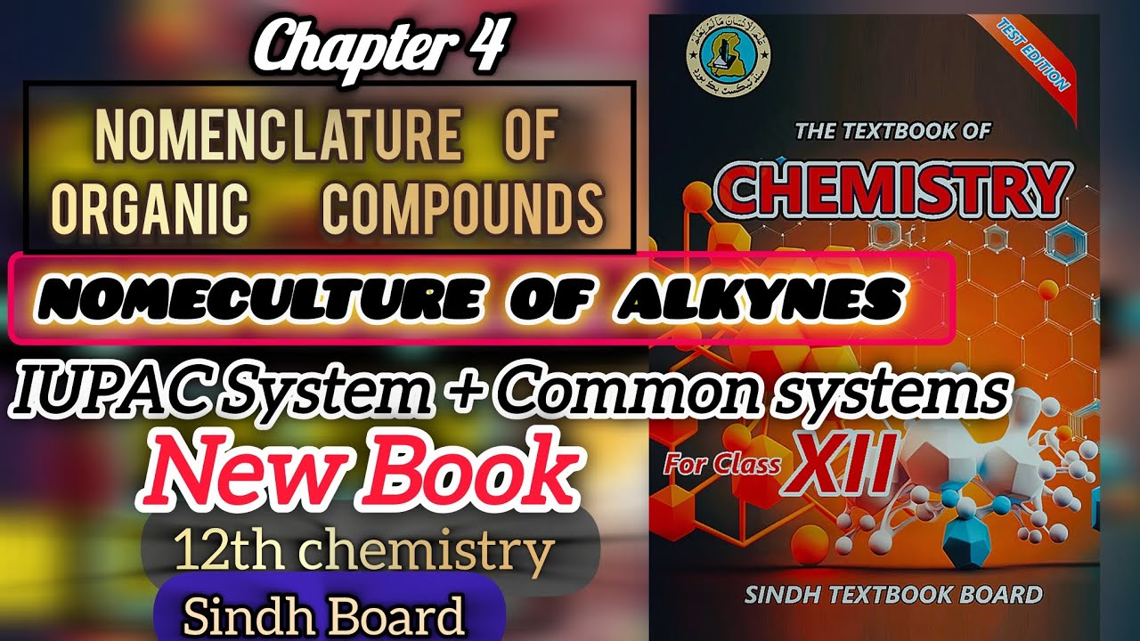 Chapter 4☆NOMENCLATURE OF ORGANIC COMPOUNDS ☆ IUPAC SYSTEM AND COMMON SYSTEMS |NEW BOOK 📙 CHEMISTRY 
