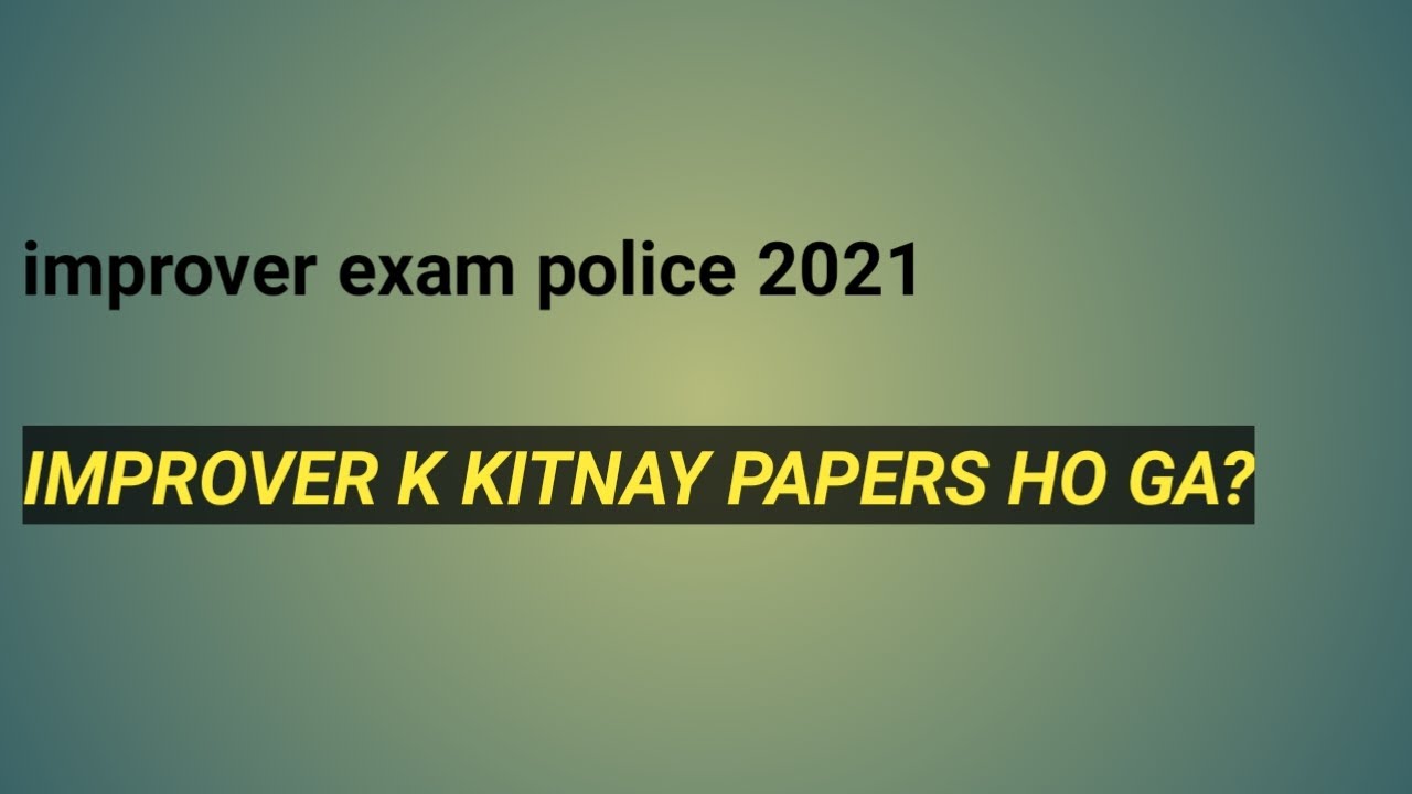 Improver exam police 2021
