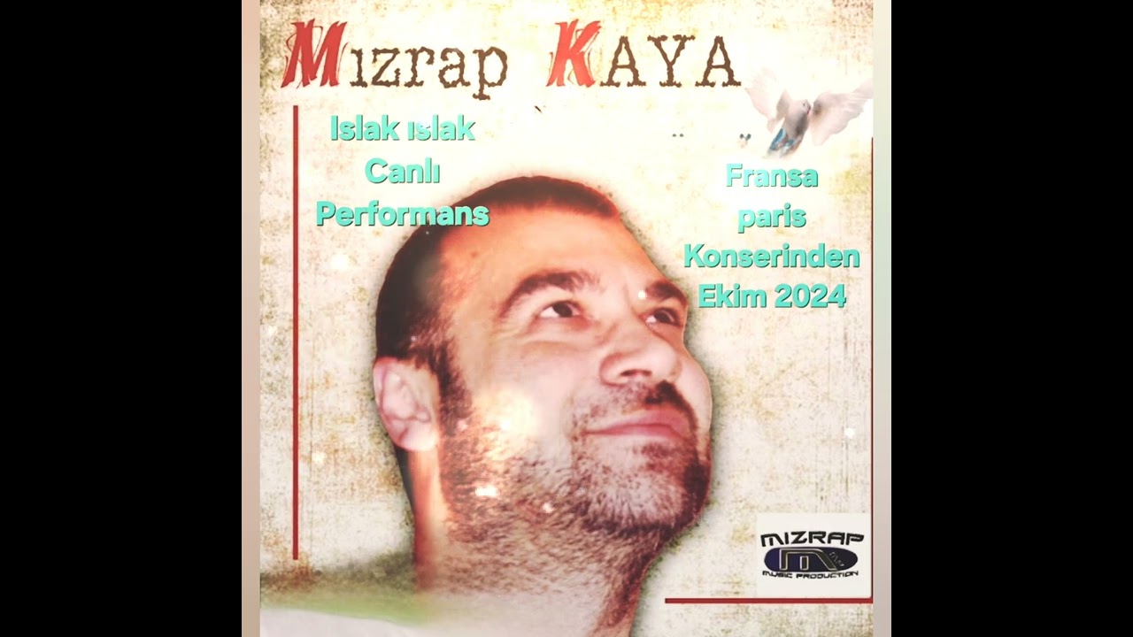 Mizrap Kaya - islak islak. Fransa konser. Ekim 2024. Canli Performans.