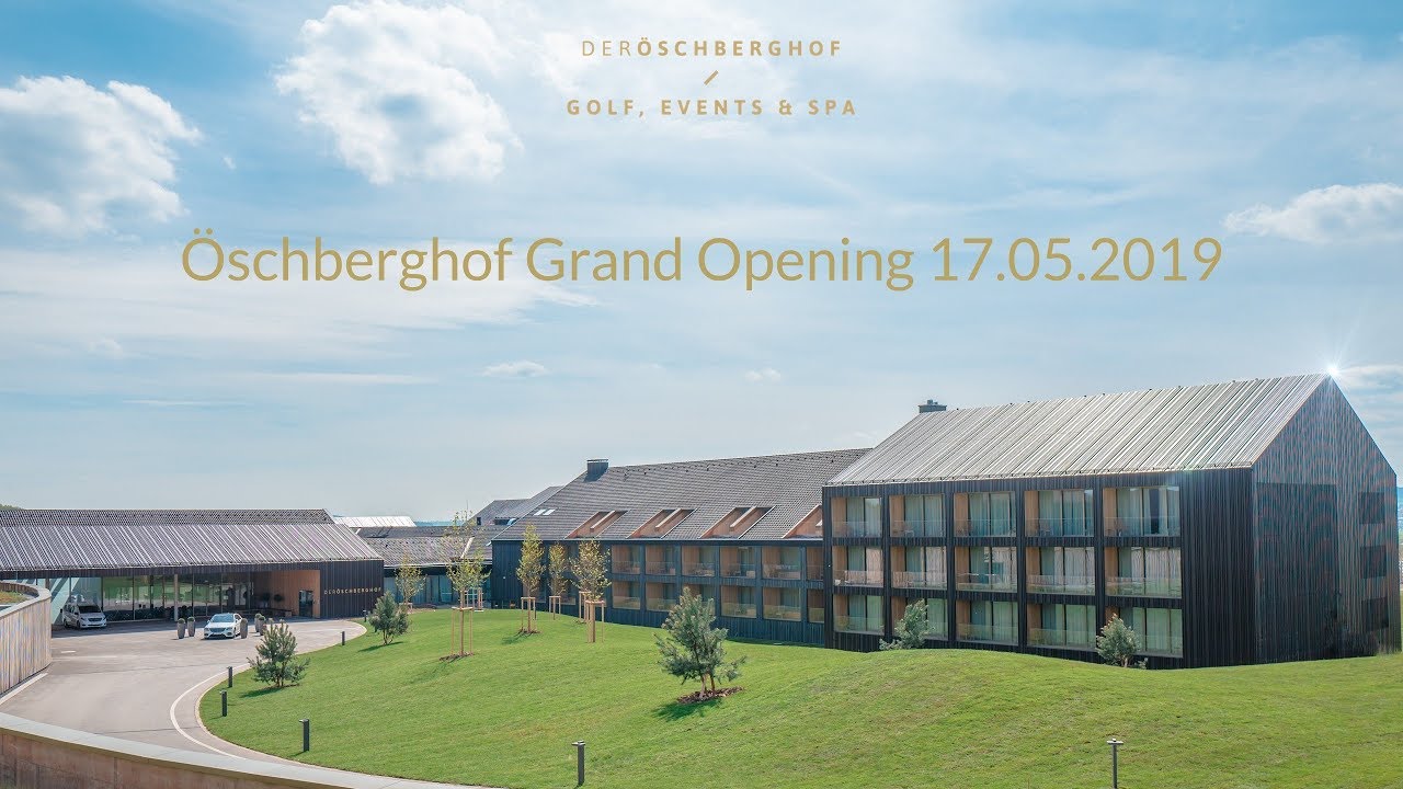 Der Öschberghof - Grand Opening 17.05.2019