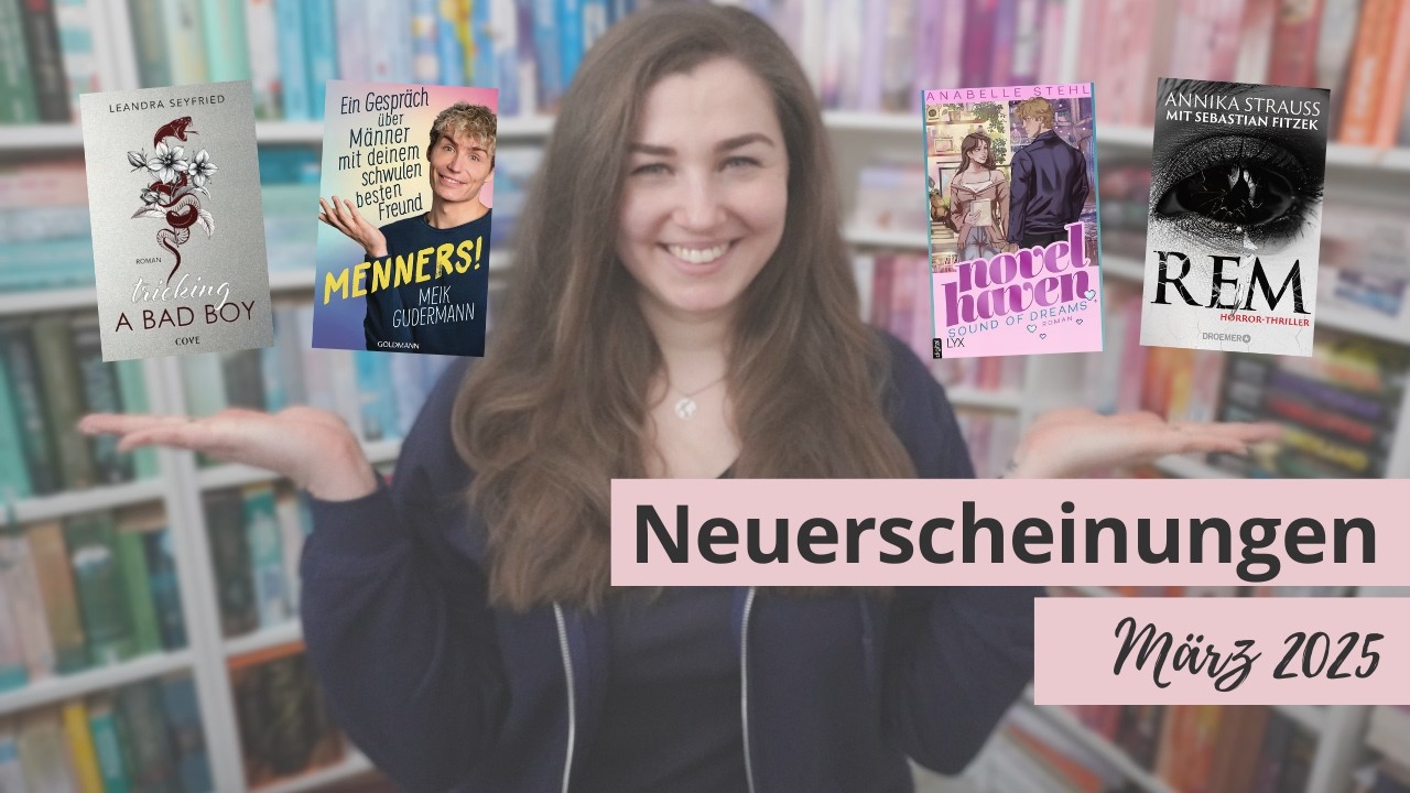 Neuerscheinungen März: Viele neue Bücher auf der Wunschliste! 📚