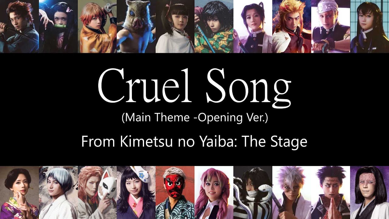 Kimetsu no Yaiba: The Stage - 'Cruel Song (Main Theme - Opening Ver.)' Lyrics (ENG)