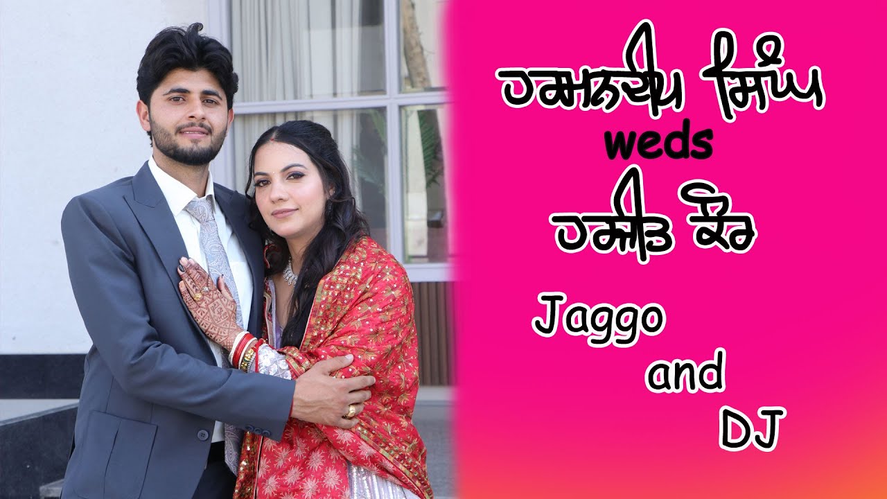 Harmandeep Singh weds Harjeet Kaur Jaggo DJ Live