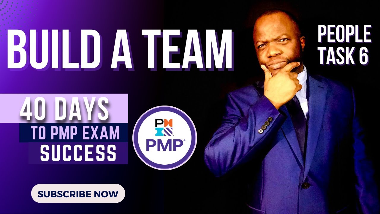 40 Days to PMP Exam Success 2022 Day #6 (Build a Team)