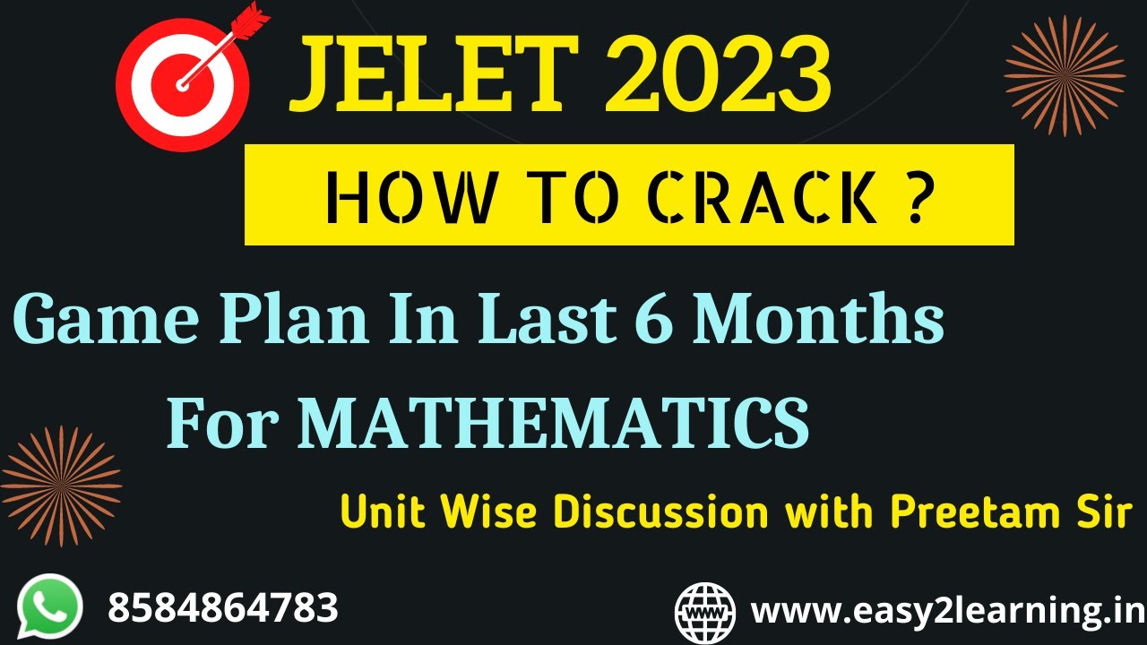 Jelet 2023 Last 6 Months Preparation Strategy | Mathematics Unit Wise Discussion | By Preetam Sir |