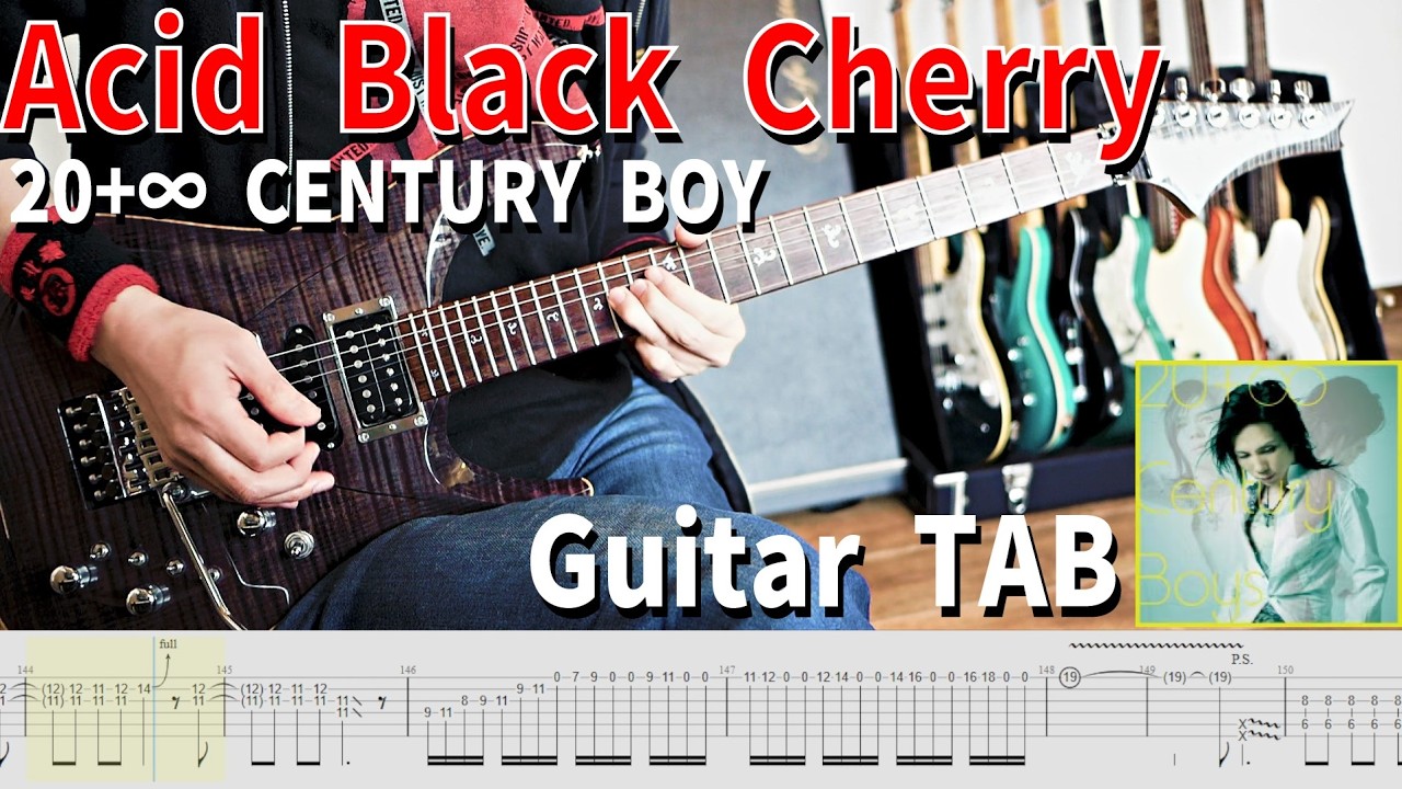 20+∞Century Boys / Acid Black Cherry🍒【解体新書】Guitar Cover with Tab [ABC] Tuning : Normal