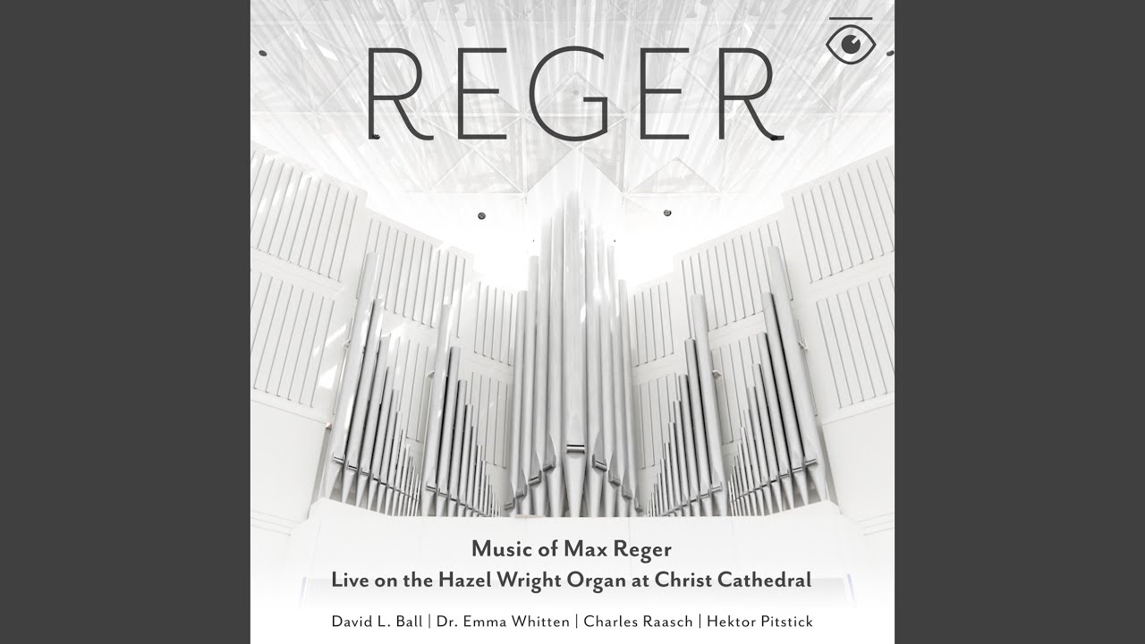 Introduction und Passacaglia, WoO IV/6 (Live on the Hazel Wright Organ at Christ Cathedral)