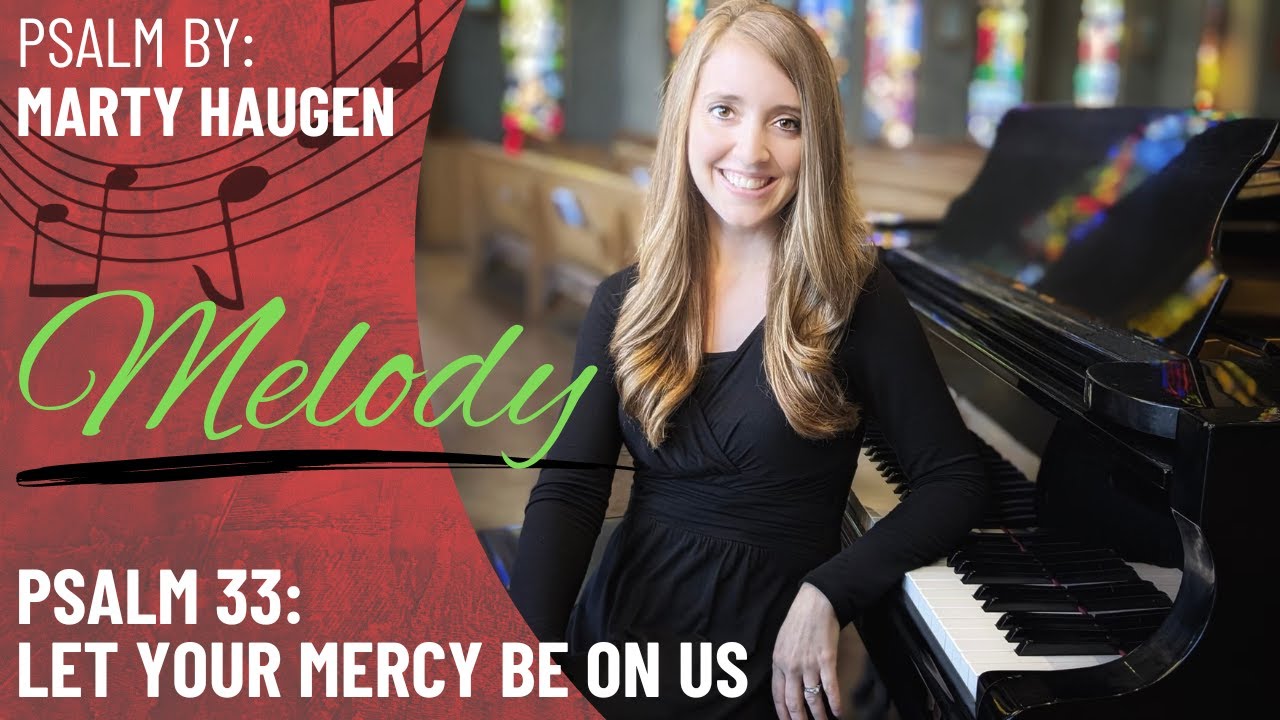 Psalm 33: Let Your Mercy Be On Us *Haugen (Melody Only)