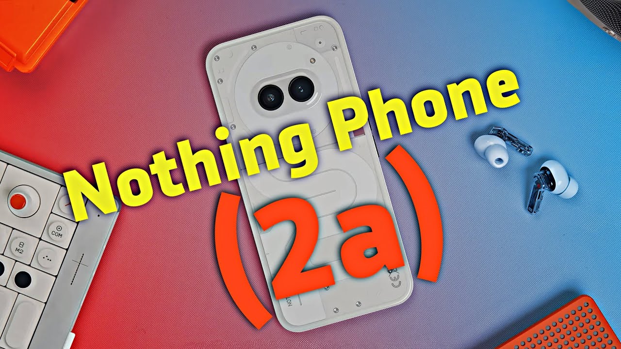 Nothing Phone (2a) - уничтожитель бюджетников?