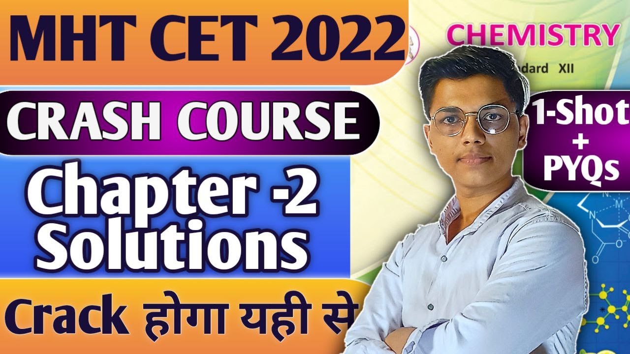 Chemistry MHT CET Crash Course 2022 || One Shot + PYQs Chapter 2 Solutions new indian era 