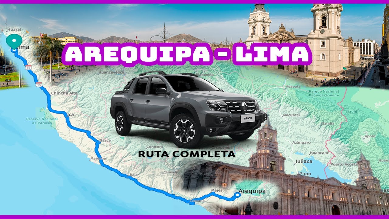 Manejando de AREQUIPA a LIMA - Ruta Completa