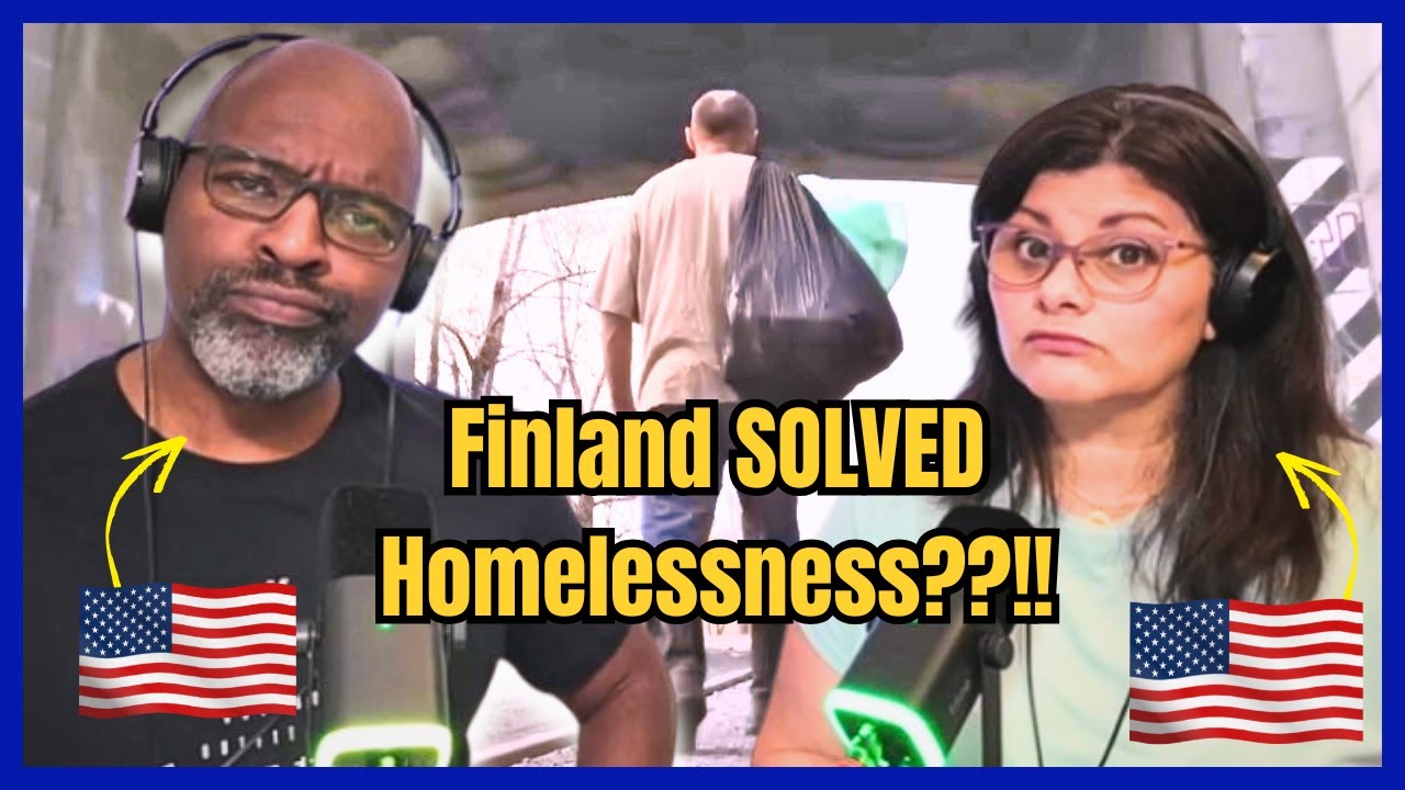 Finland Found A Solution to Homelessness- What Can The USA Learn?- Americans React