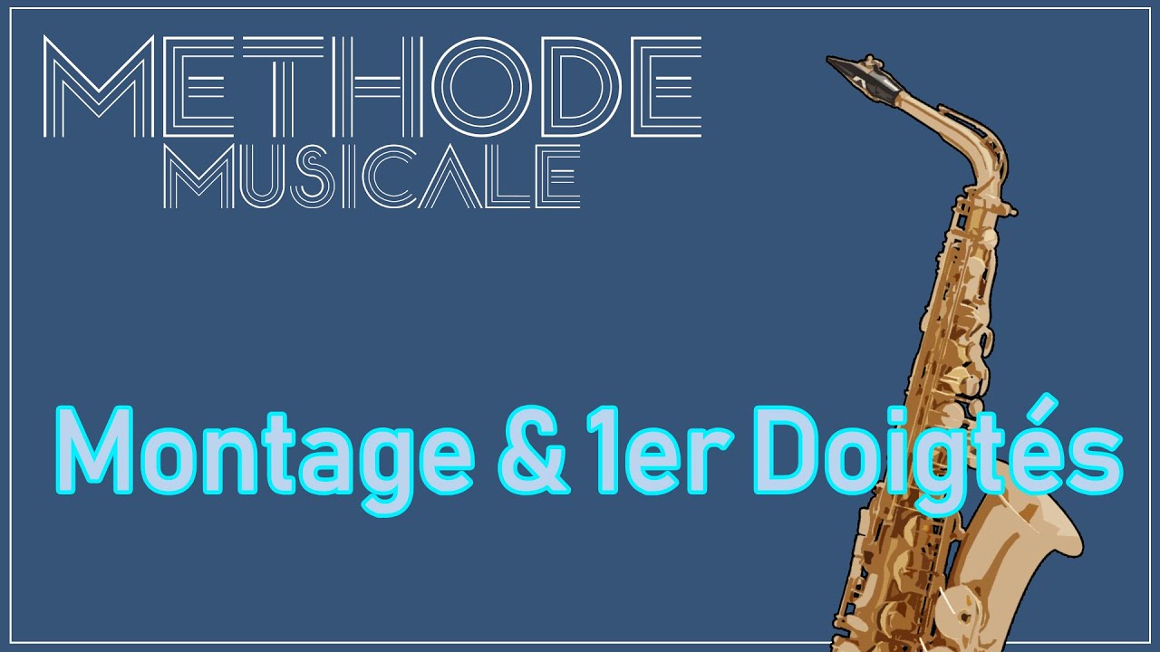 Montage et 1er doigtés Coaching Sax Phase 1