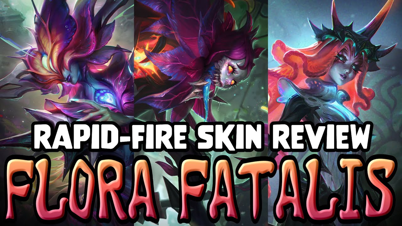 Rapid-Fire Skin Review: Flora Fatalis