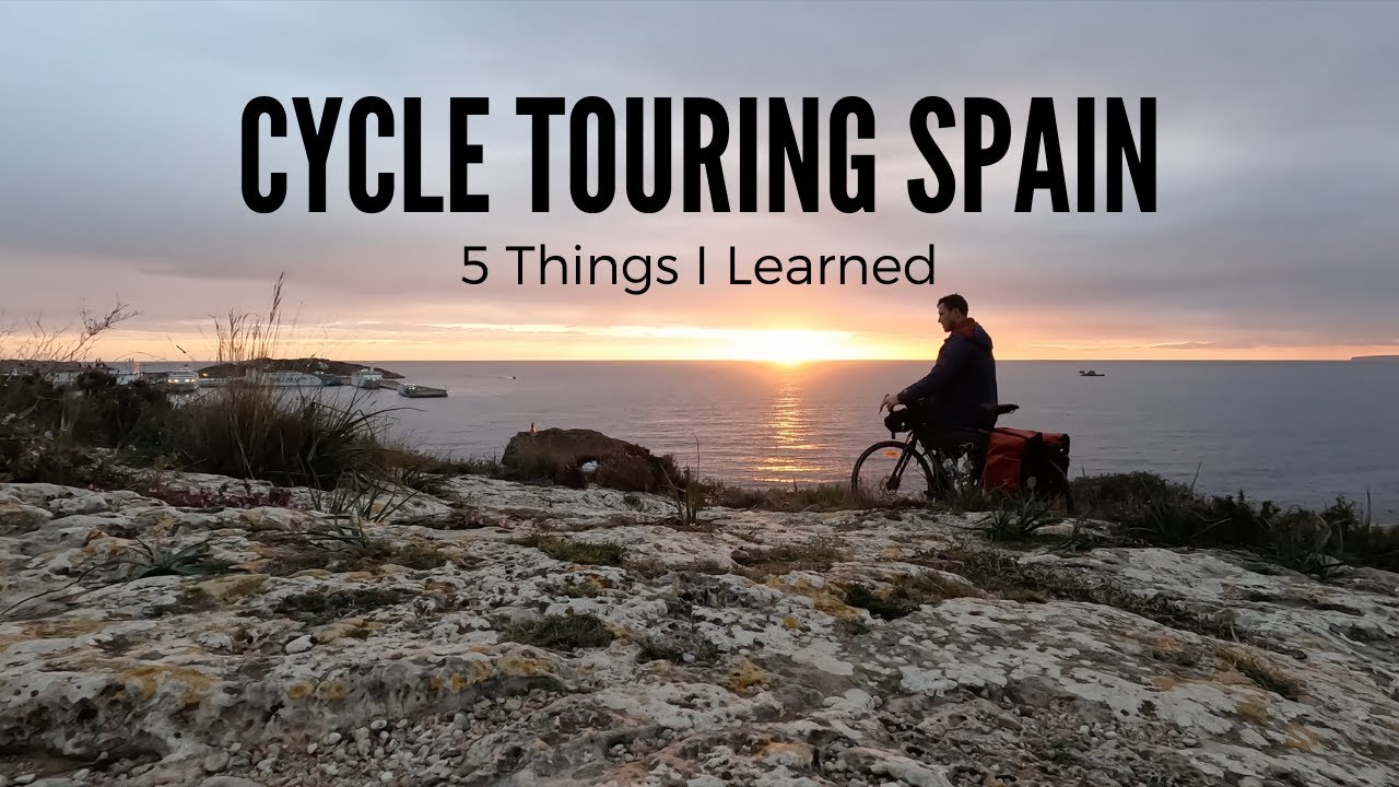 Cycle Touring in Spain: 5 Things I Learned (4K)