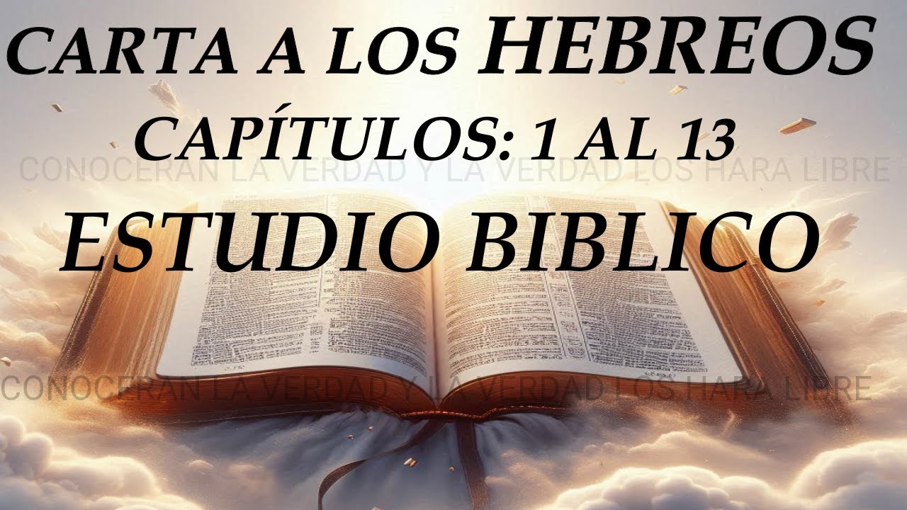 HEBREOS - estudio biblico - a través de la biblia - J Vernon McGee