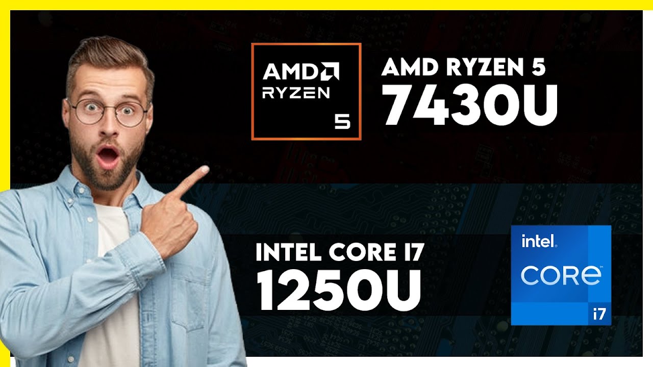 AMD Ryzen 5 7430U vs Intel Core i7 1250U Comparison