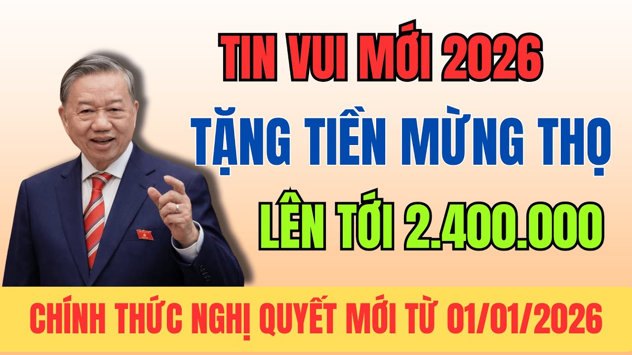 CHÍNH THỨC: Tặng Tiền Mừng Thọ Lên Tới 2.400.000 Tiền Mặt #tinnong #chinhsachmoi
