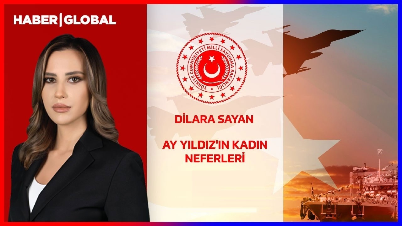 Ay Yıldız'ın Kadın Neferleri Haber Global'de