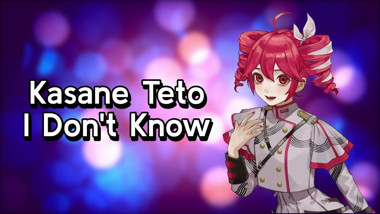Kasane Teto 重音テト - I Don't Know【SynthV Cover】