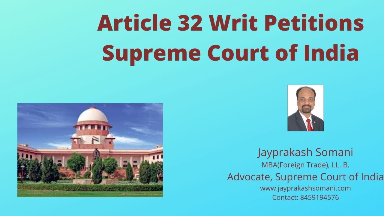 Article 32 Writ Petitions in Supreme Court