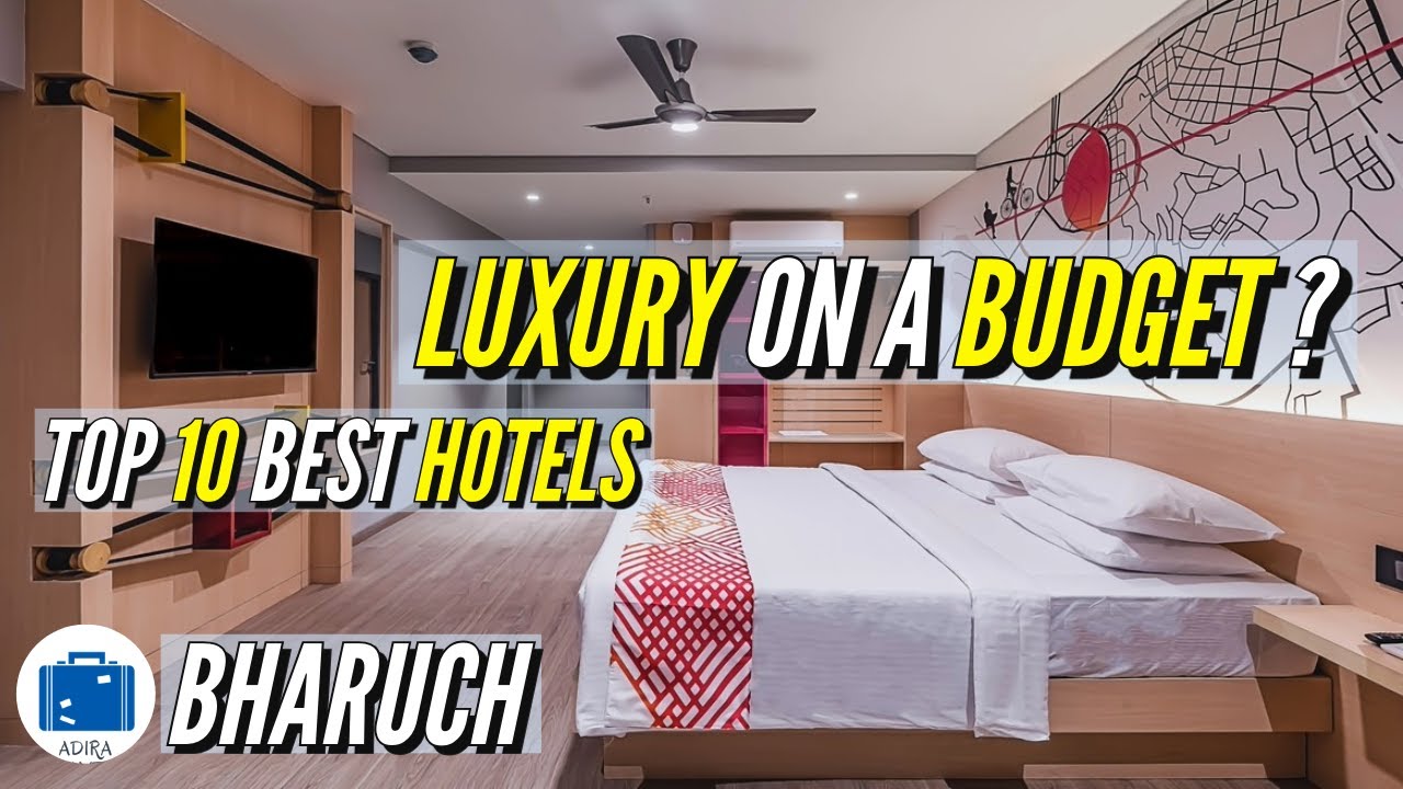 Best Hotels In Bharuch Gujarat | Bharuch Hotel Room Price & Booking Tips