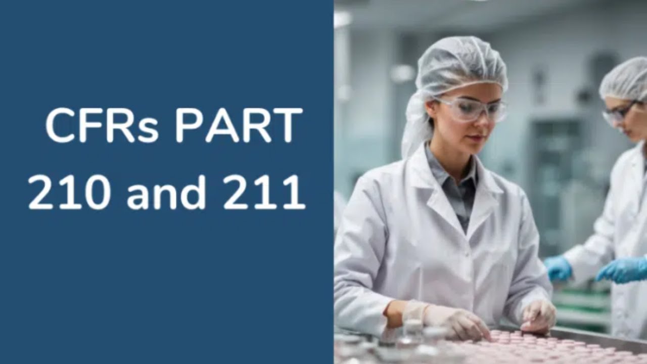 CFRs Part 210 and 211:  cGMPs for Finished Pharmaceuticals - Online Course