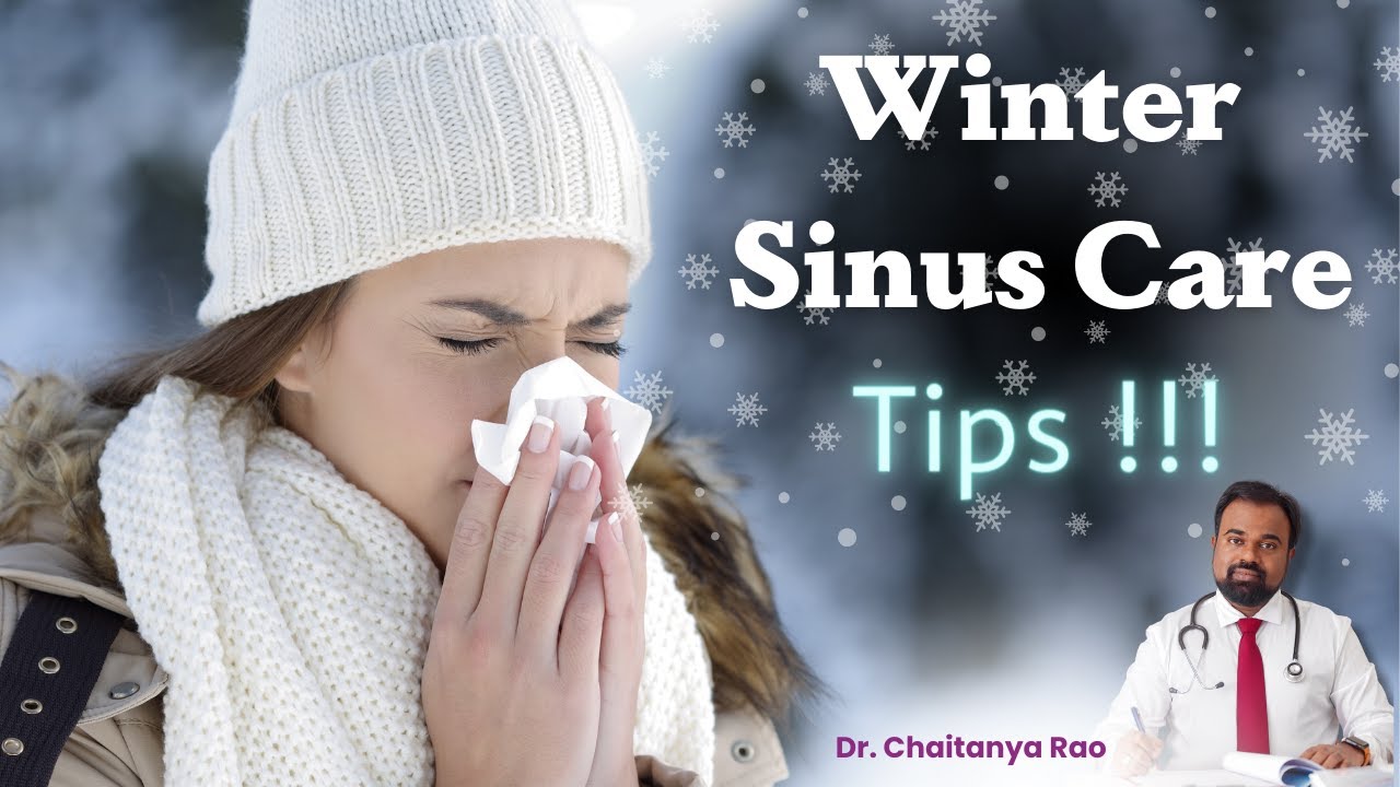 5 Winter care tips for your Sinuses! : Sinus Doctor Reveals 🤧🌨️ Dr. Chaitanya Rao