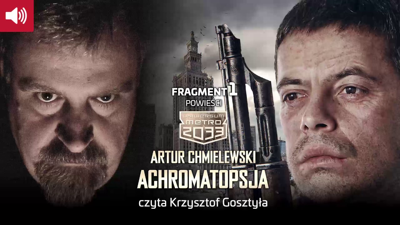 Uniwersum Metro 2033: Achromatopsja | fragment 1