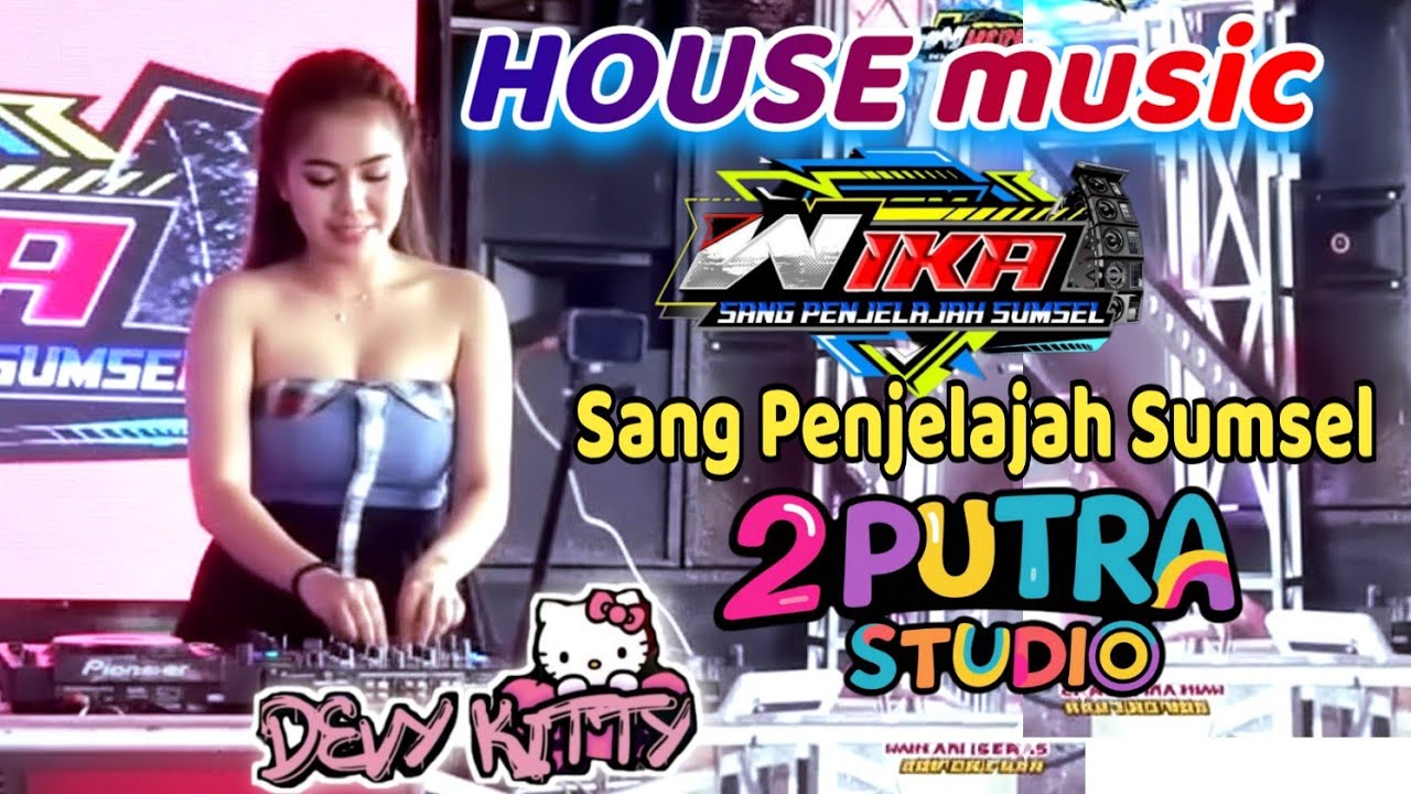 HUOSE MUSIC OT WIKA PALEMBANG‼️FDJ DEVI KITTY‼️Dj KINI KAU BERSAMANYA‼️2 PUTRA STUDIO 