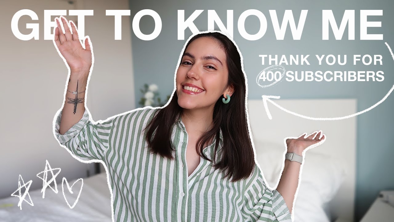 get to know me (thank you for 400 subscribers!)