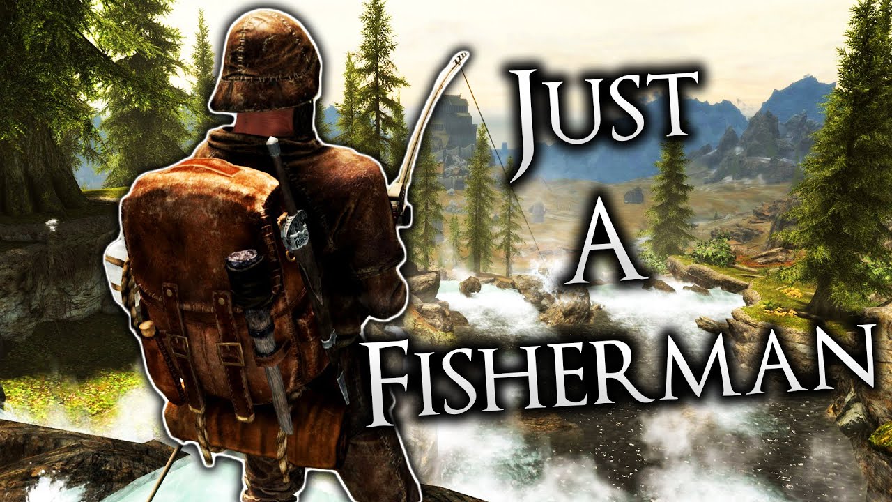 Skyrim, Playing as a Fisherman - Complete Series