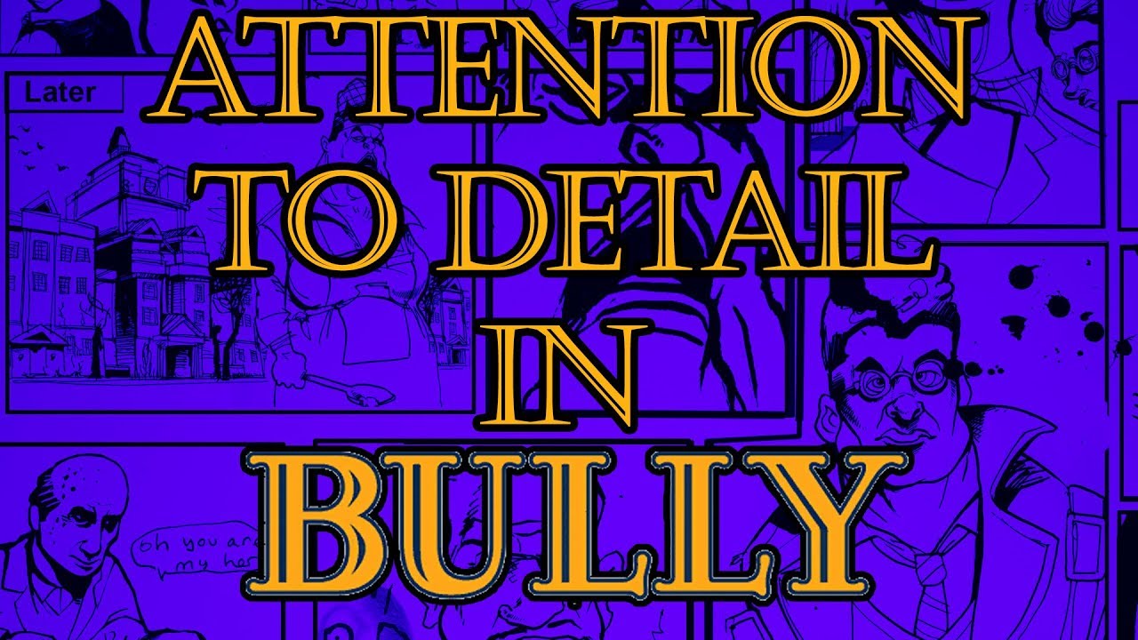 Rockstar's Attention to Detail in Bully!