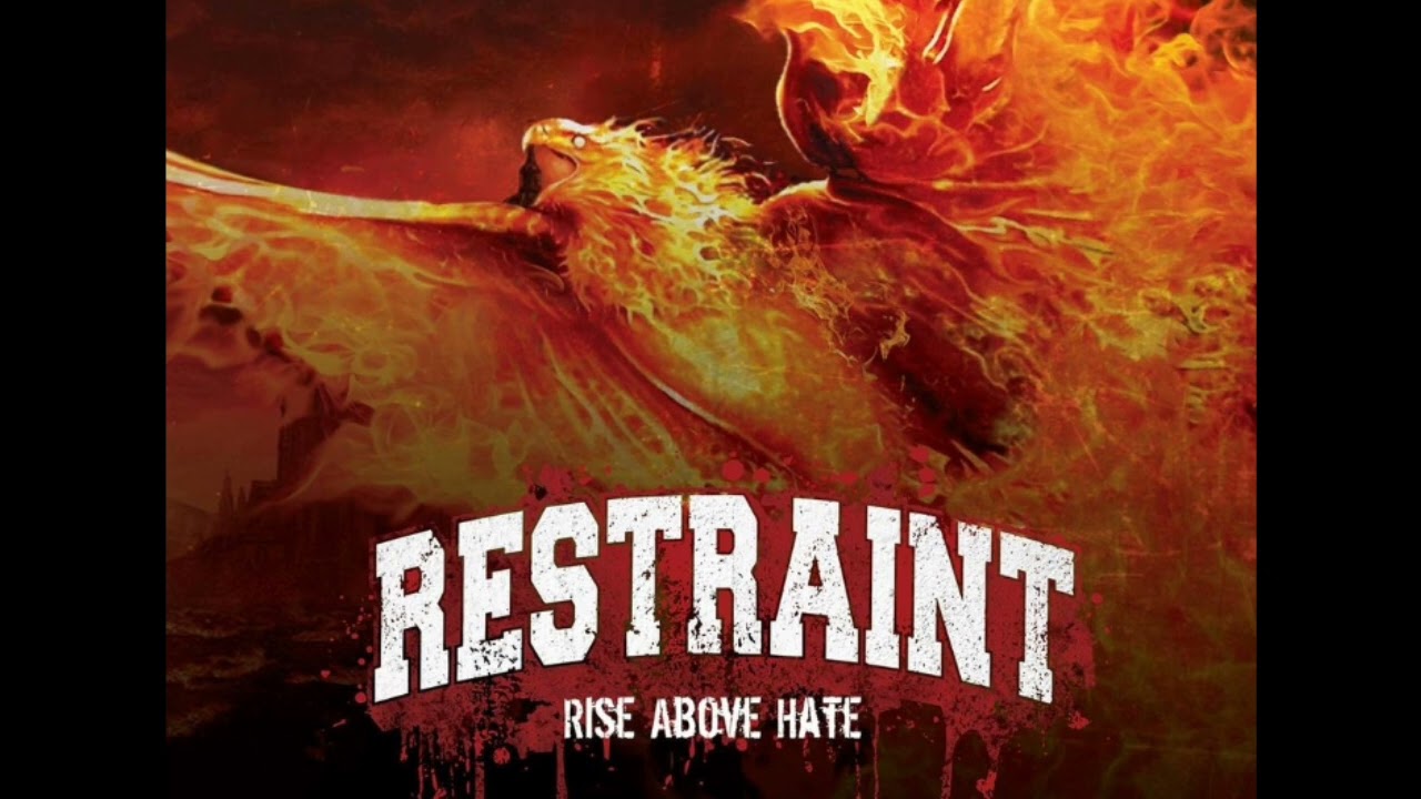 RESTRAINT - RISE ABOVE HATE 2016 (FULL EP)