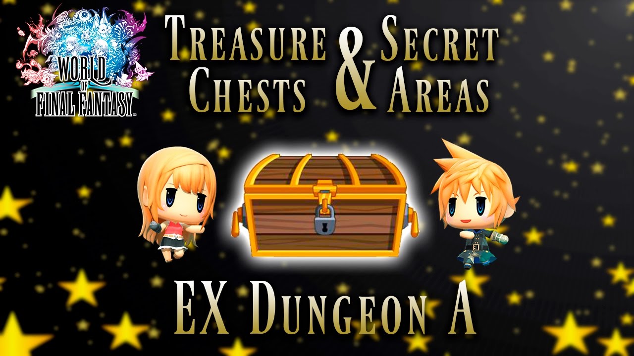 World of Final Fantasy - EX Dungeon A | Treasure Chest and Secret Areas Guide
